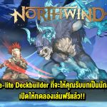 Northwind เป็นเกม Rogue-lite Deckbuilder ที่จะให้คุณรับบทเป็นนักล่ามอนสเตอร์ แห่งเมือง Northwind Northwind เปิดให้โหลดDEMOแล้ว