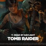 จากล่าสมบัติสู่การเอาตัวรอด! Lara Croft จาก Tomb Raider เข้าเป็นตัวละคร Survivor ใน Dead by Daylight แล้ว วันนี้!