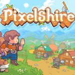 เตรียมสนุกกับชีวิตการทำฟาร์มเพิ่มอีกเกมกับ Pixelshire มาพร้อมภาพสไตล์ Pixel น่ารัก ๆ วางขาย 8 พฤษภาคมนี้