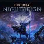 ELDEN RING NIGHTREIGN วางจำหน่ายแล้วทั่วโลก 