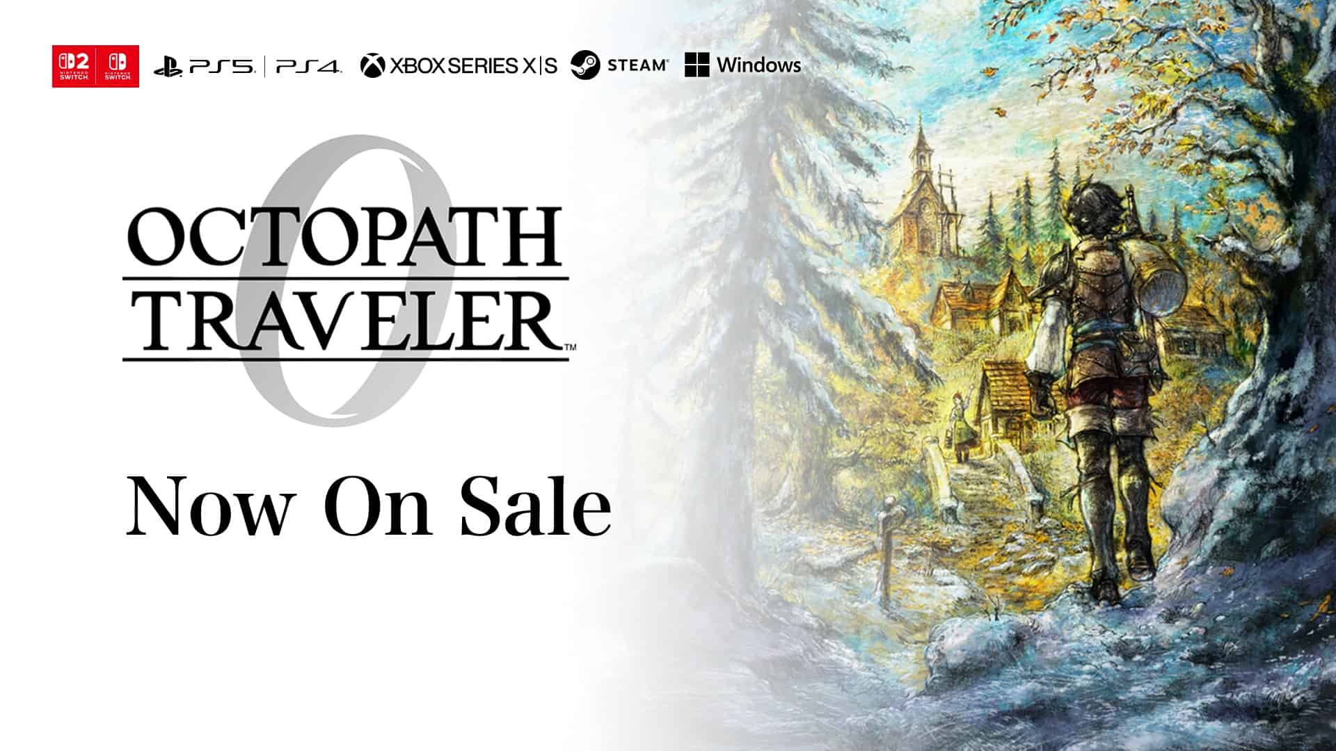 OCTOPATH TRAVELER 0 เปิดให้เล่นแล้ว! ภาคใหม่ที่ให้คุณสร้างตัวเอกเองครั้งแรกในซีรีส์